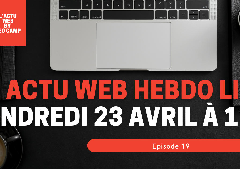 actu web hebdo live vendredi 23 avril à 11h (1)