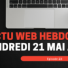 actu web hebdo live vendredi 23 avril à 11h (3)